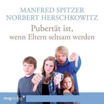 Pubertät ist - wenn Eltern seltsam werden, 1 Audio-CD