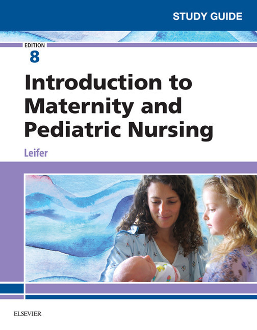 Study Guide for Introduction to Maternity and Pediatric Nursing main product photo