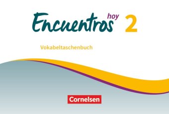 Encuentros - Método de Español - Spanisch als 3. Fremdsprache - Ausgabe 2018 - Band 2