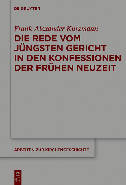 Die Rede vom Jüngsten Gericht in den Konfessionen der Frühen Neuzeit main product photo