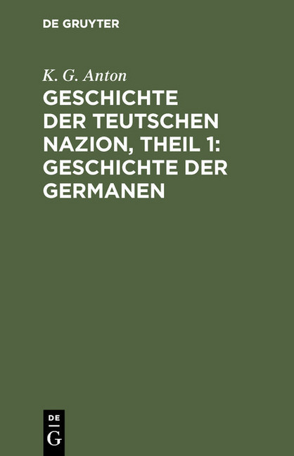 Geschichte der Teutschen Nazion, Theil 1: Geschichte der Germanen main product photo