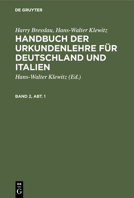 Harry Bresslau; Hans-Walter Klewitz: Handbuch der Urkundenlehre für Deutschland und Italien. Band 2, Abt. 1 main product photo