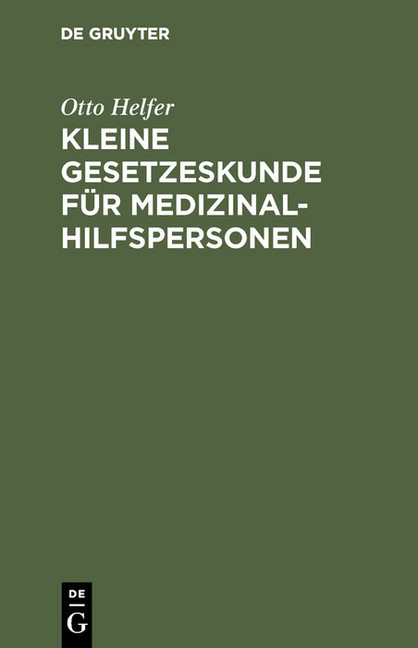 Kleine Gesetzeskunde für Medizinalhilfspersonen main product photo