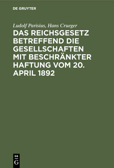 Das Reichsgesetz betreffend die Gesellschaften mit beschränkter Haftung vom 20. April 1892 main product photo