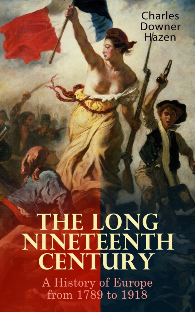 The Long Nineteenth Century: A History of Europe from 1789 to 1918 main product photo