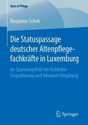 Die Statuspassage deutscher Altenpflegefachkräfte in Luxemburg