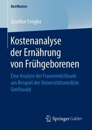 Kostenanalyse der Ernährung von Frühgeborenen