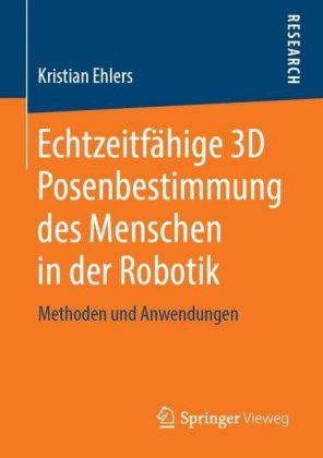 Echtzeitfa?hige 3D Posenbestimmung des Menschen in der Robotik