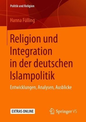 Religion und Integration in der deutschen Islampolitik