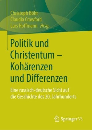 Politik und Christentum - Kohärenzen und Differenzen