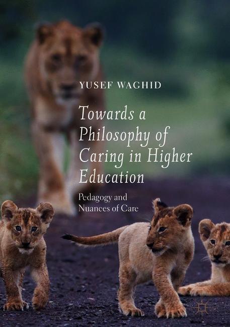 Towards a Philosophy of Caring in Higher Education main product photo