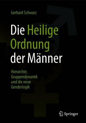 Die ,,Heilige Ordnung? der Männer