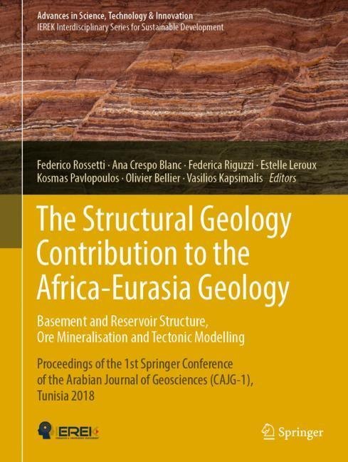 The Structural Geology Contribution to the Africa-Eurasia Geology: Basement and Reservoir Structure, Ore Mineralisation and Tectonic Modelling main product photo