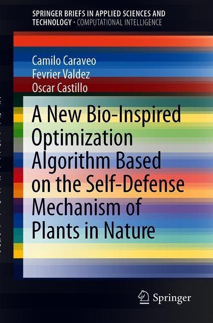 A New Bio-inspired Optimization Algorithm Based on the Self-defense Mechanism of Plants in Nature main product photo
