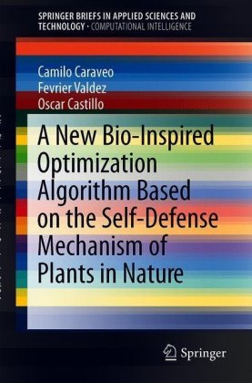 A New Bio-inspired Optimization Algorithm Based on the Self-defense Mechanism of Plants in Nature