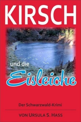 Kirsch und die Eisleiche