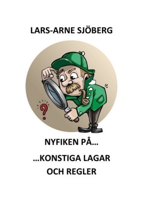 Nyfiken på konstiga lagar och regler