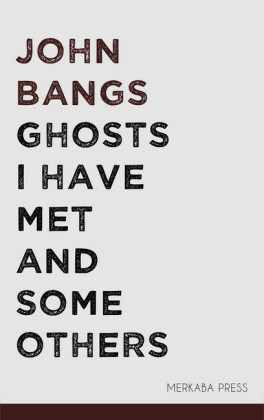 Ghosts I Have Met and Some Others