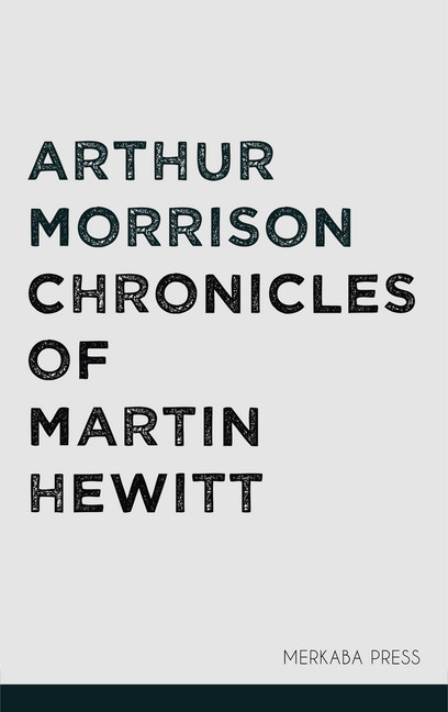 Chronicles of Martin Hewitt main product photo