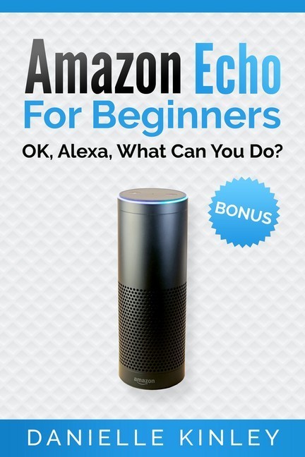Amazon Echo For Beginners main product photo