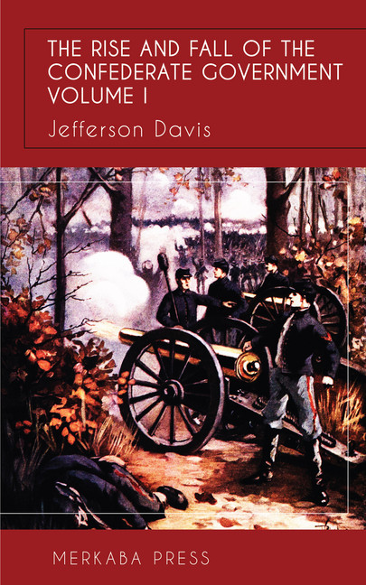The Rise and Fall of the Confederate Government Vol I main product photo