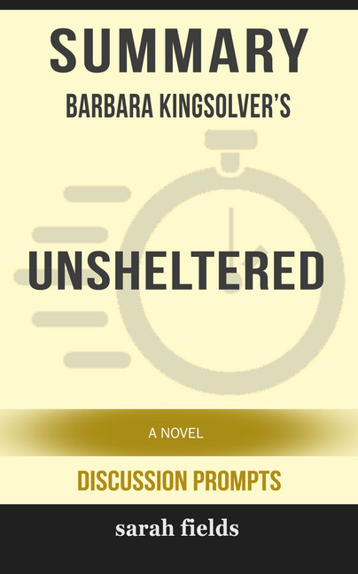 Summary: Barbara Kingsolver's Unsheltered: A Novel main product photo