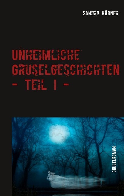Unheimliche Gruselgeschichten - Teil I - main product photo