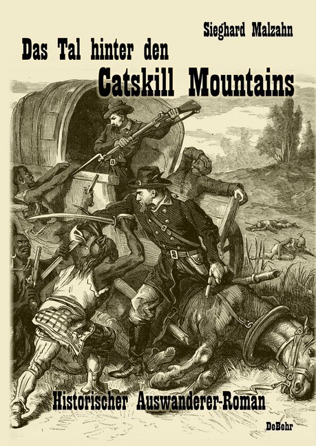 Das Tal hinter den Catskill Mountains - Historischer Auswanderer-Roman main product photo