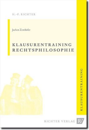 Rechtsphilosophie Klausurentraining
