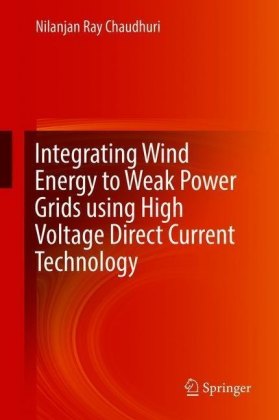 Integrating Wind Energy to Weak Power Grids using High Voltage Direct Current Technology