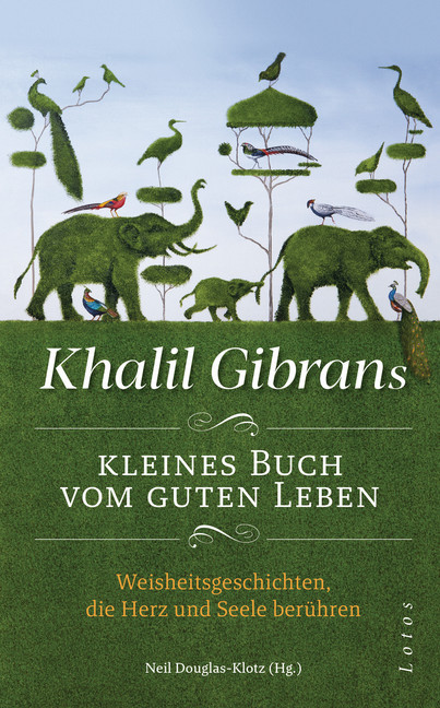 Khalil Gibrans kleines Buch vom guten Leben main product photo