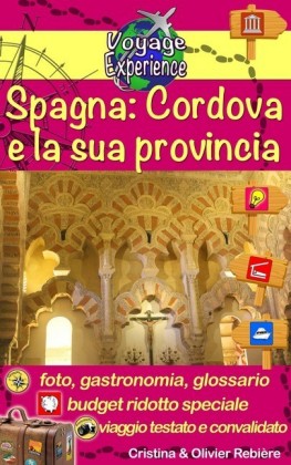 Spagna: Cordova e la sua provincia