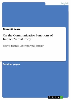 On the Communicative Functions of Implicit Verbal Irony