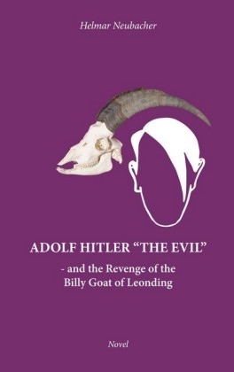 Adolf Hitler 'The Evil'