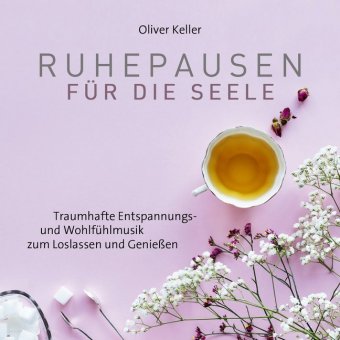 Ruhepausen für die Seele, 1 Audio-CD, 1 Audio-CD