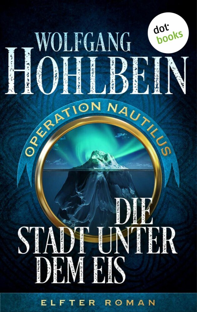 Die Stadt unter dem Eis: Operation Nautilus - Elfter Roman main product photo