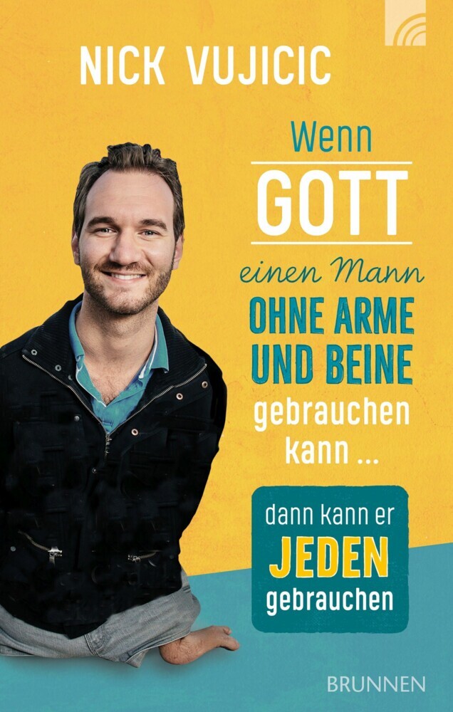 Wenn Gott einen Mann ohne Arme und Beine gebrauchen kann, dann kann er jeden gebrauchen main product photo
