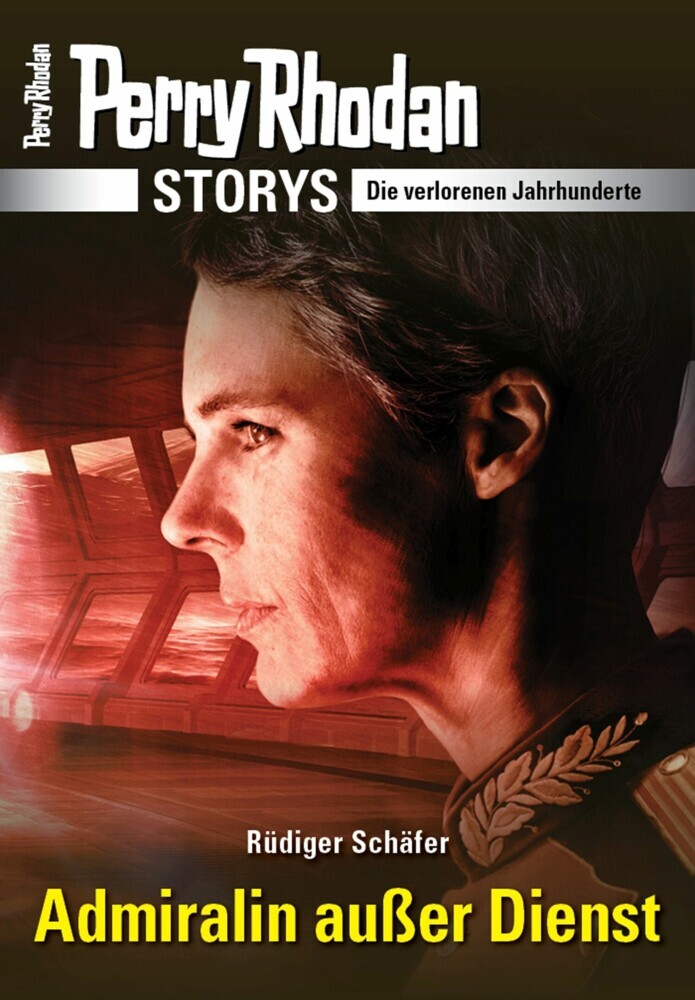 PERRY RHODAN-Storys: Admiralin außer Dienst main product photo