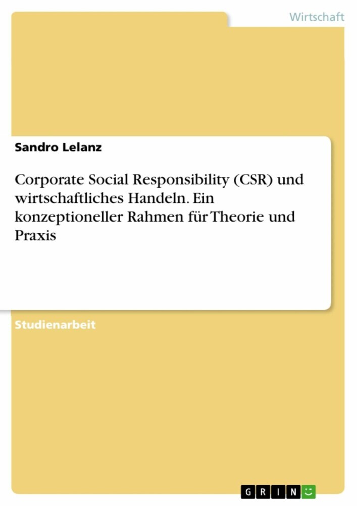 Corporate Social Responsibility (CSR) und wirtschaftliches Handeln. Ein konzeptioneller Rahmen für Theorie und Praxis main product photo
