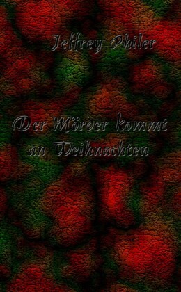 Der Mörder kommt an Weihnachten