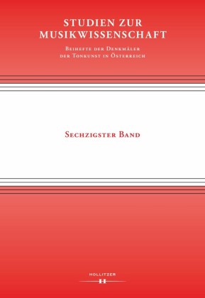 Studien zur Musikwissenschaft - Beihefte der Denkmäler der Tonkunst in Österreich. Band 60