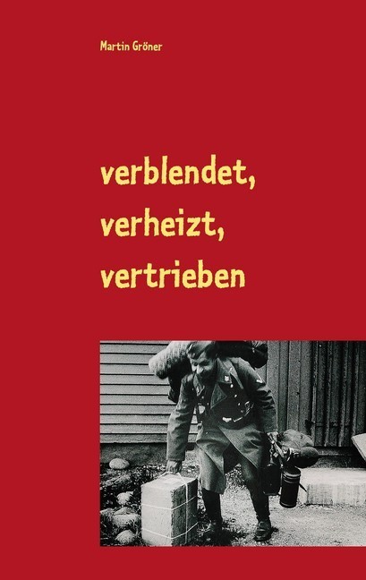 verblendet, verheizt, vertrieben main product photo
