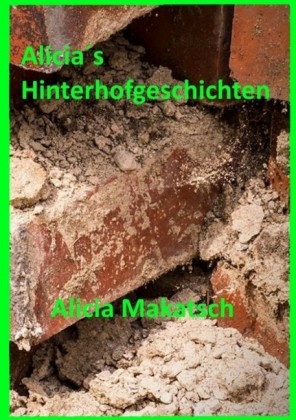 Alicia's Hinterhofgeschichten