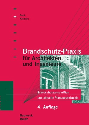 Brandschutz-Praxis für Architekten und Ingenieure