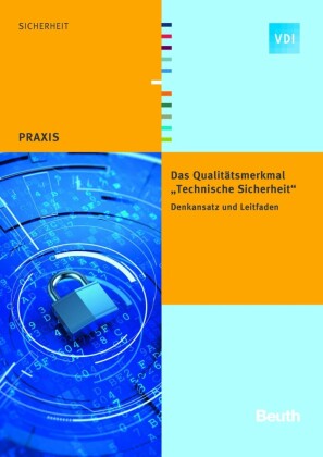 Das Qualitätsmerkmal "Technische Sicherheit"
