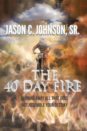 The 40 Day Fire