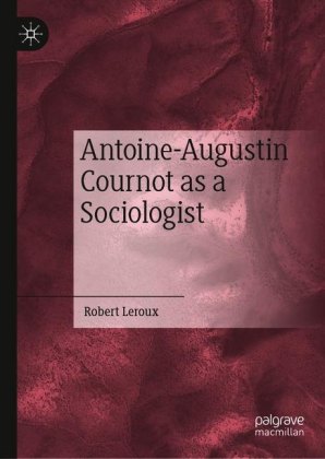 Antoine-Augustin Cournot as a Sociologist