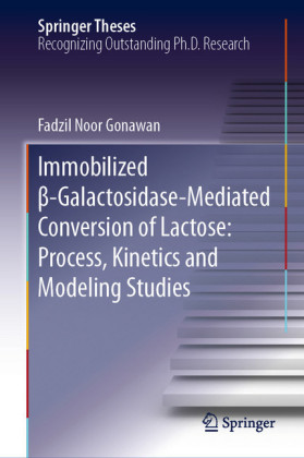 Immobilized beta-Galactosidase-Mediated Conversion of Lactose: Process, Kinetics and Modeling Studies
