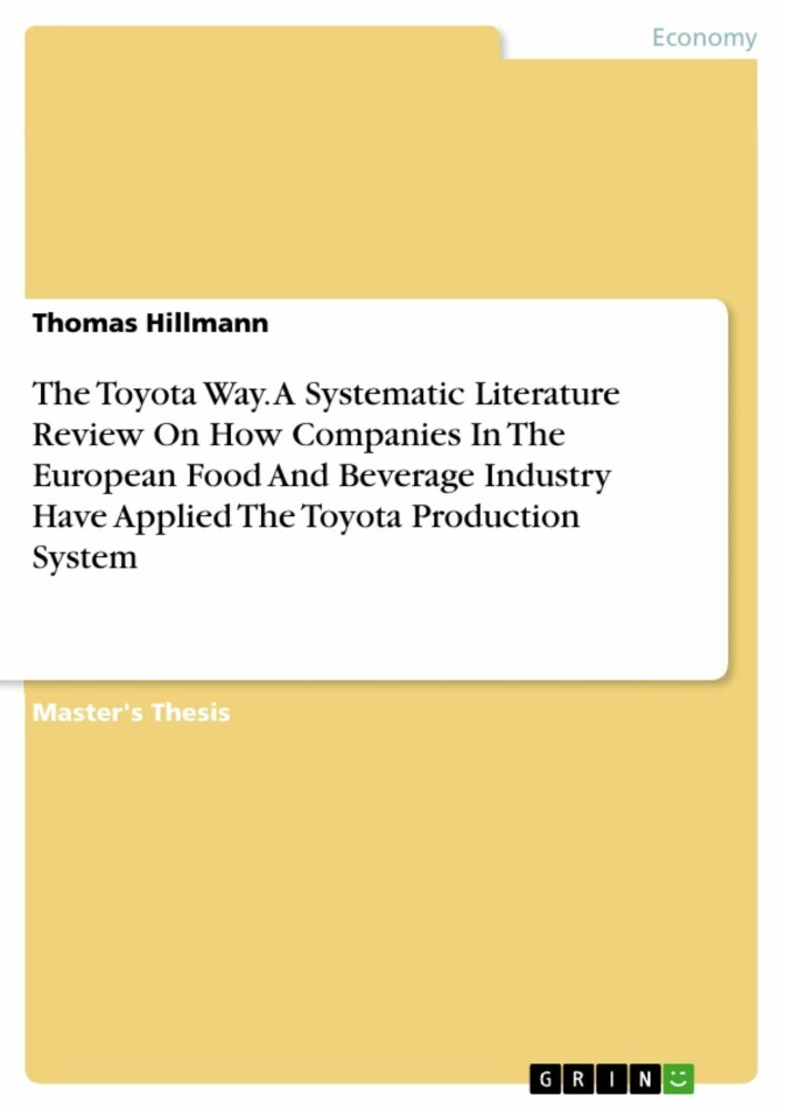 The Toyota Way. A Systematic Literature Review On How Companies In The European Food And Beverage Industry Have Applied The Toyota Production System main product photo