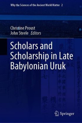 Scholars and Scholarship in Late Babylonian Uruk